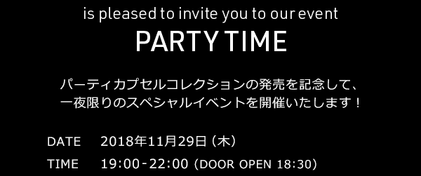 DATE 2018年11月29日（木）TIME 19:00-22:00 (DOOR OPEN 18:30)